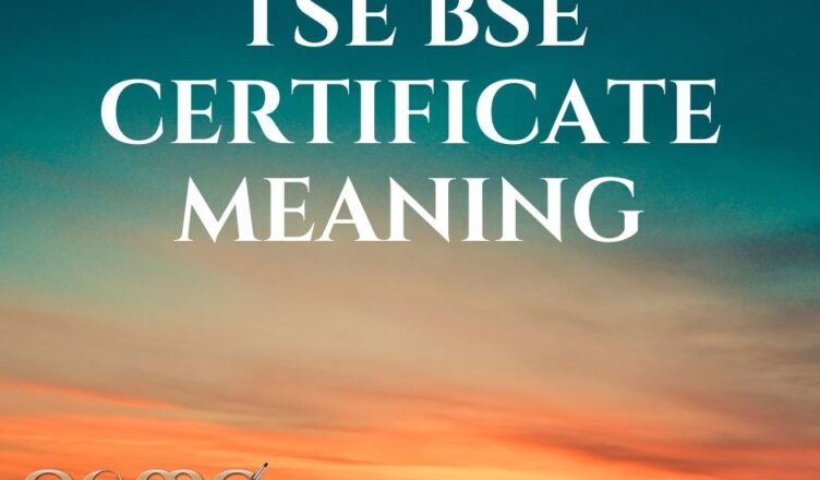 tse bse certificate meaning